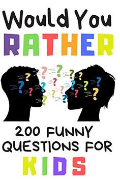 a poster with the words would you rather rather have questions for kids?