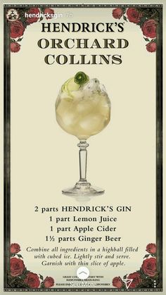 an advertisement for a gin cocktail with roses on the side and text that reads hendick's orchard collinss