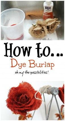 an image of how to dye burlap on the possidies with text overlay