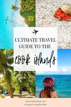 the ultimate travel guide to the cook islands