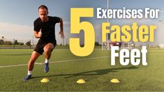 a man running across a field with the words 5 exercises for faster feet