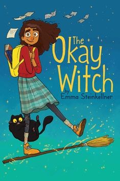 the okay witch book cover with an illustration of a girl on a broom and a black cat