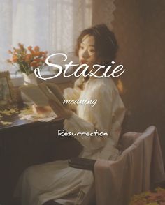 a woman sitting at a table with a book in her hand and the words stazie meaning