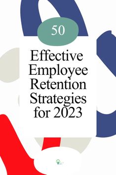 the cover of 50 effective employee retention strategy for 202