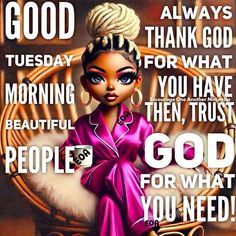 African American Tuesday Morning Quotes, Good Morning Quotes For Tuesday, Good Morning Tuesday Inspiration, Tuesday Affirmations, Happy Tuesday Images, Day And Night Quotes, Christian Good Morning Quotes, Tuesday Quotes Good Morning, Tuesday Greetings