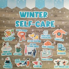 a sign that says winter self - care with many different stickers on the board