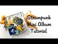 an image of a card with the words steampunk mini album