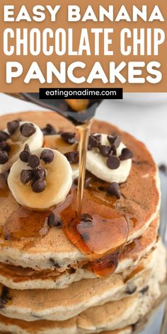 pancakes with chocolate chips and bananas are stacked on top of each other in front of the words, easy banana chocolate chip pancakes