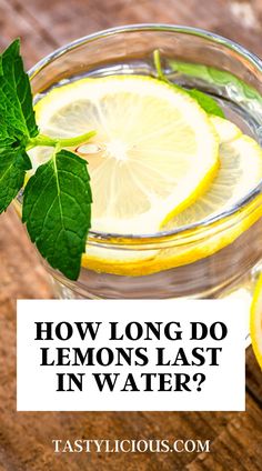 lemons in water with the words how long do lemons last in water?