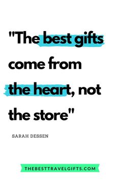 The best gifts come from the heart, not the store. Quote by Sarah Dessen Gift Giving Quotes, Quotes About Giving, Giving Quotes, Perfect Word, Quotes To Inspire, Maya Angelou, Oscar Wilde, Heartfelt Gifts, Famous Quotes