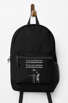 If you are depressed, you are living in the past. If you are anxious, you are living in the future. Funny saying backpack. Enhypen School, Collegiate Shag, Modern Jive, Social Dancing, Backpack Collection, Lindy Hop, Backpack Tags, Sassy Quotes