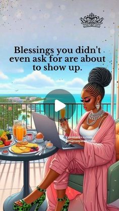 a woman sitting at a table with a laptop computer in front of her, and the words blessing you didn't even ask for are about to show up