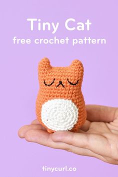 a hand holding a tiny crochet cat with eyes closed and the text tiny cat free crochet pattern above it