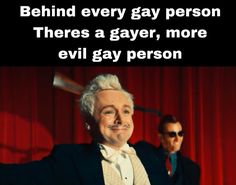 an old man in a suit and tie with the caption behind him that reads, behind every gay person theres a gay, more evil person