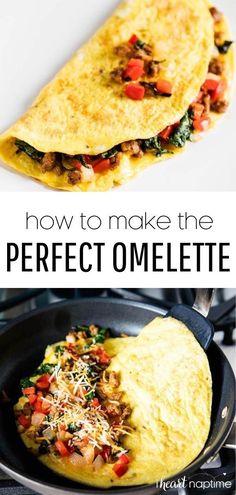 an omelette in a skillet with the title how to make the perfect omelet