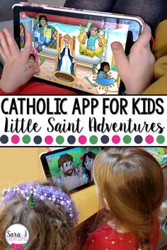 the catholic app for kids is an easy way to teach children how to use it