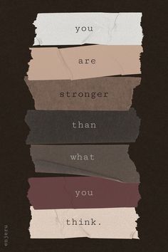 the words you are stronger than what you think on torn paper