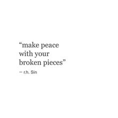 Sin Quotes, Broken Pieces, Life Quotes Love, Peace Quotes, Bukowski, Poetry Quotes, Inspirational Quotes Motivation