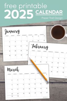 two calendars with the words free printable for january and march on them, next to a cup of coffee