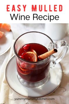 an easy mulled wine recipe in a glass mug