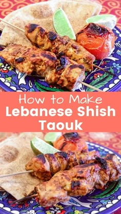 chicken skewers on a plate with text overlay that reads how to make lebanese shish taouk