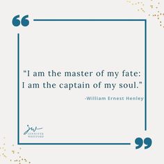 the quote from william henry henley about i am the master of my fate