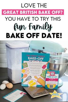 an advertisement for bake off with the words love the great british bake off you have to try this fun family bake off date