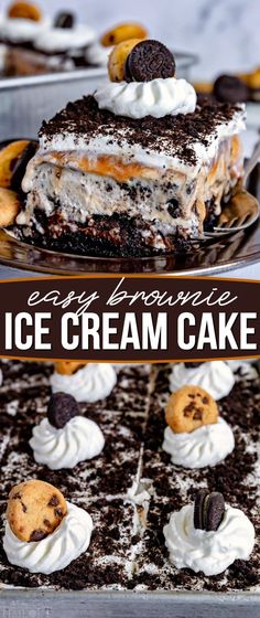 an ice cream cake with oreo cookies on top and the words easy brownie ice cream cake above it