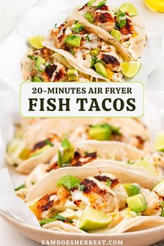 fish tacos with text overlay that reads 20 minutes air fryer fish tacos