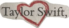 the taylor swift logo is shown in red and white, with a heart on it