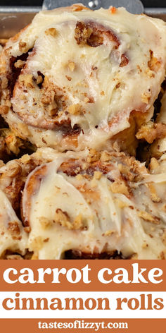 carrot cake cinnamon rolls in a pan with the title overlay reading carrot cake cinnamon rolls