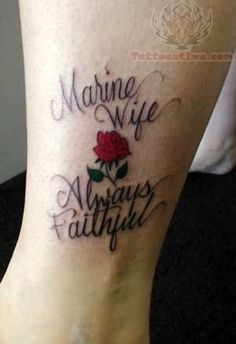 a woman's foot with the words marine wife and always beautiful on it