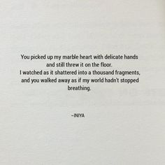 a piece of paper with a poem written on it that says, you picked up my marble heart with delicate hands and still there in the floor