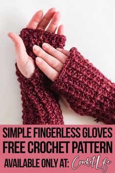 two crocheted fingerless gloves with text overlay that reads, simple fingerless gloves free crochet pattern available only at cost less