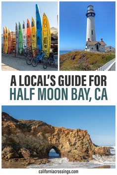 local's guide for half moon bay california surboards, lighthouse and beach Northern California Photography Locations, Bay Area Day Trips, Half Moon Bay Things To Do In, Bay Area Travel, Pch Road Trip, Pacific Coast Road Trip, Half Moon Bay California, California San Francisco