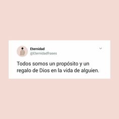 a tweet that reads, tods somos un proposto y un regial de dios en la vida