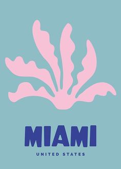 a blue and pink poster with the word miami on it's bottom right corner