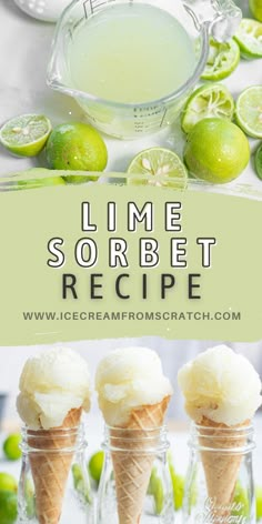 lime sorbet recipe with three ice cream cones and limes in the background