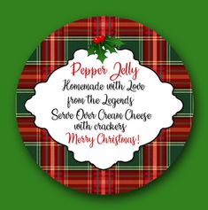 a red and green plaid christmas ornament with the words peper jelly on it