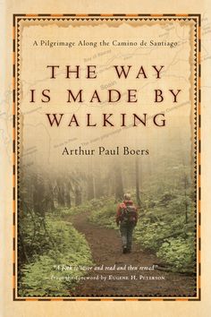 the book cover for the way is made by walking