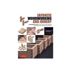 the cover of japanese woodworking and joinry, with pictures of different pieces of wood