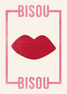 a pink and red poster with the words bisou on it's back side