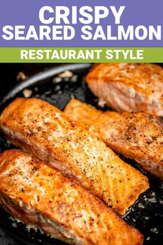 crispy seasoned salmon in a cast iron skillet with the words restaurant style on it