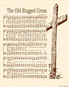 an old rugged cross with sheet music on it and the words,'the old rugged cross '