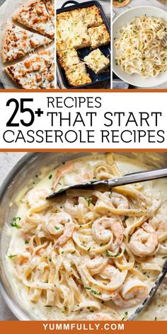 the cover of 25 recipes that start with casserole and shrimp is shown in this collage