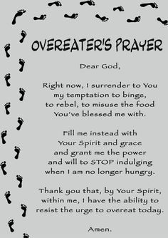 a poem written in black and white on a gray background with the words overeater's prayer