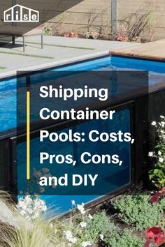 shipping container pools cost, pros, cons, and diy cover image