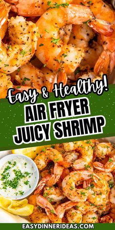 the easy and tasty air fryer juicy shrimp recipe is ready to be eaten