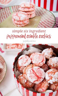 some pink cookies are in a red and white striped bowl with the words, simple six ingredient peppermint crinkle cookies