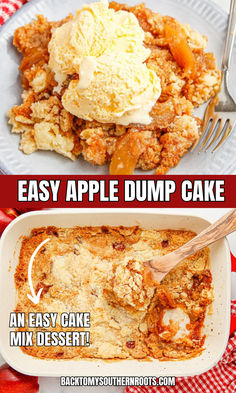 Two pictures of apple dump cake made with yellow cake mix from a box. The top picture has a scoop of ice cream on top. Easy Apple Dump Cake, Bake Apples, Yellow Cake Mix Recipes, Apple Dump Cake Recipe, Easy Dump Cake Recipe, Apple Dump Cake, Dump Cake Recipe, Cake Mix Desserts, Apple Recipes Easy